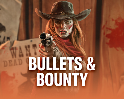 Bullets and Bounty