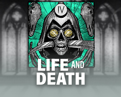 Life and Death