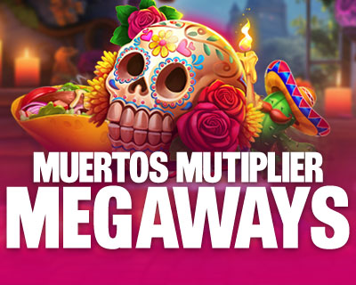 Muertos Multiplier Megaways